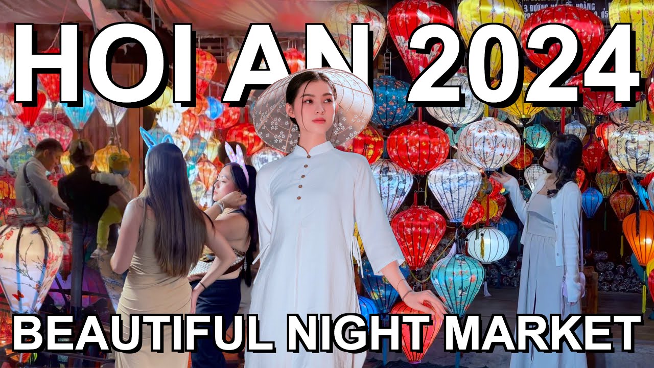 Hoi An Vietnam 🇻🇳 Hoi An Night Market & Food Tour - Vietnam Walking Tour 2024