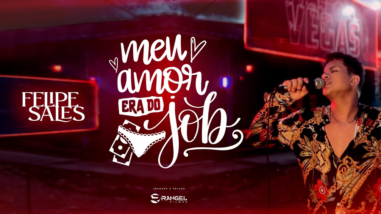 Meu Amor Era do JOB | Felipe Sales