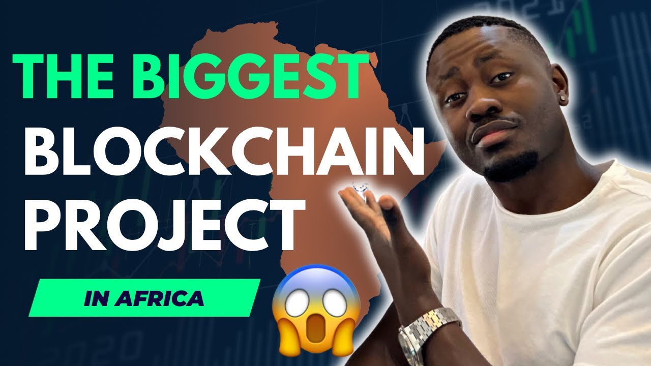 Africa's Biggest Blockchain Project 😱