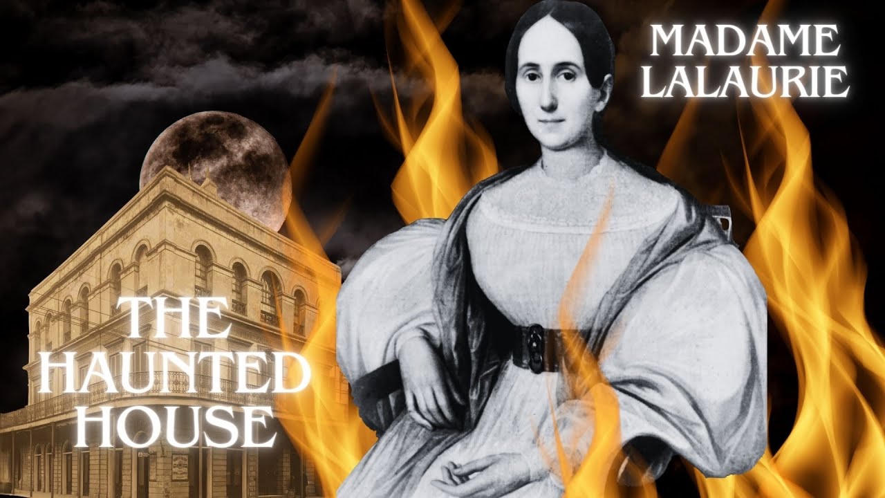 The Real Story of The Most Haunted House in New Orleans: Lalaurie’s Mansion on Royal St - Full Story