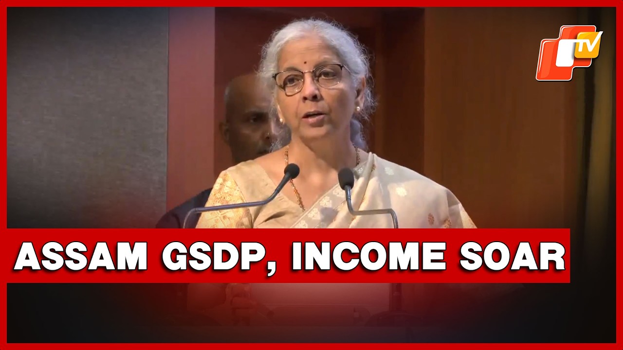 Nirmala Sitharaman On Assam GSDP, Per Capita Income Growth