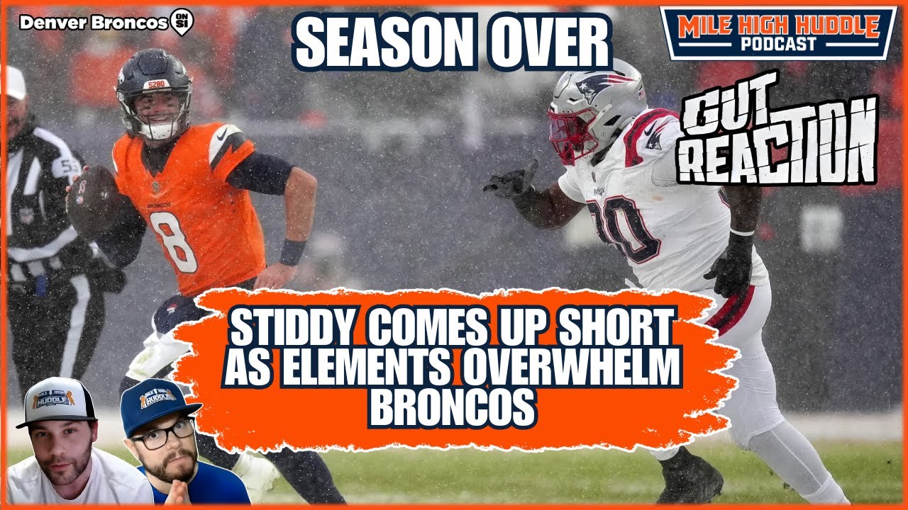 Gut Reaction: Broncos Fall to Patriots in the Elements | MHH Podcast