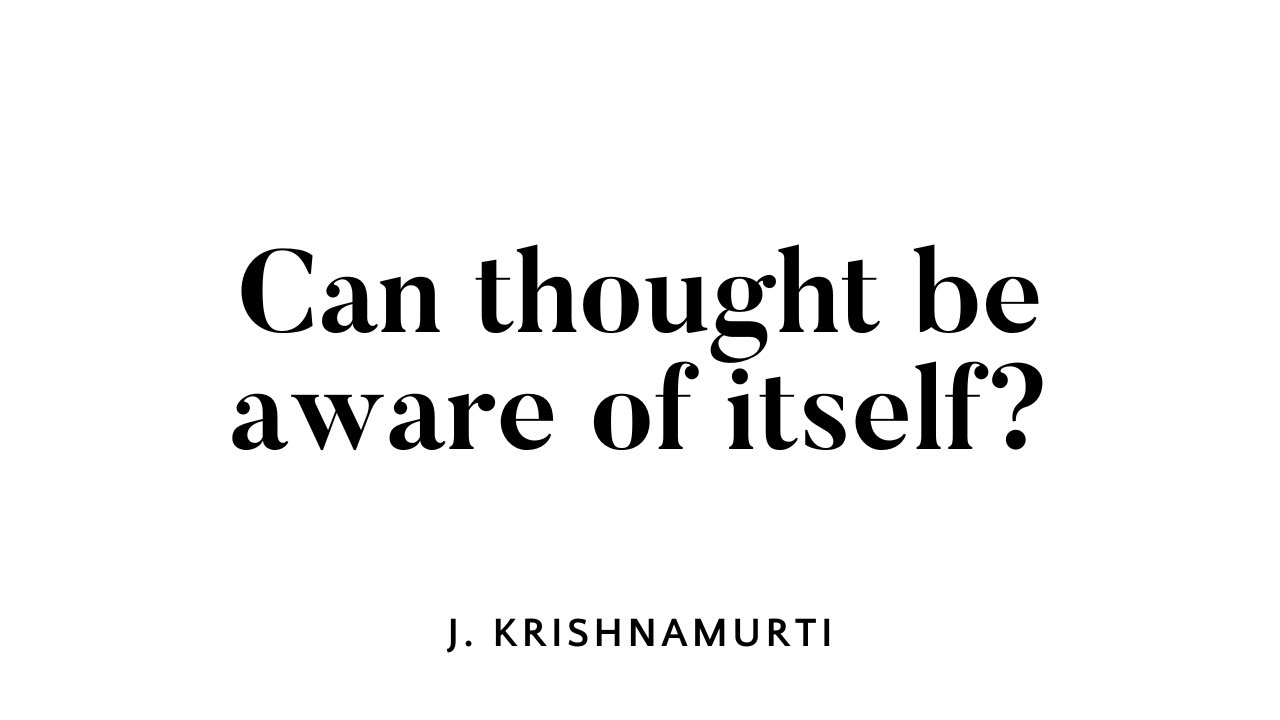 Can thought be aware of itself?