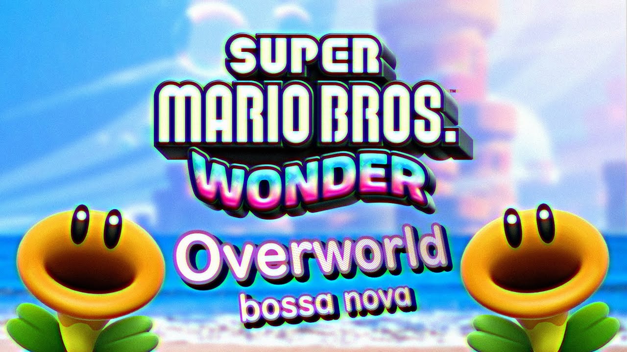 Overworld - Super Mario Bros. Wonder (Bossa Nova Cover)