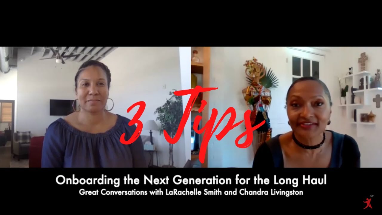3 Tips for Onboarding the Next Generation for the Long Haul