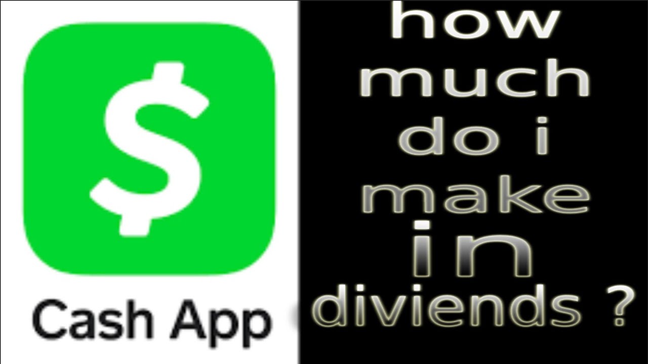 How much do I make in dividends? In cash app