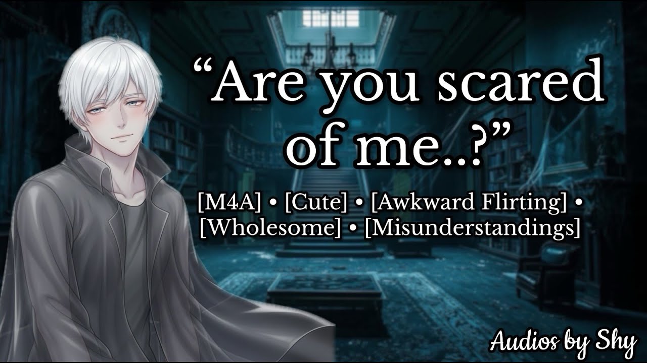 [M4A] A Shy Ghost is Haunting You [Sweet] [Cute] [Misunderstandings] [Awkward Flirting] [Wholesome]