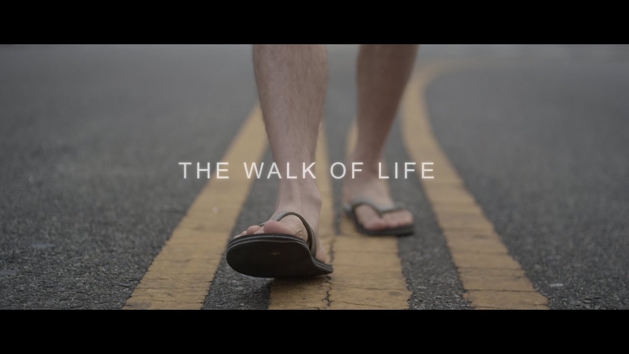 The Walk of Life