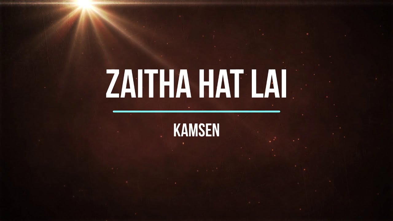 Zaitha Hat Lai | Kamsen | Karaoke | Lamal