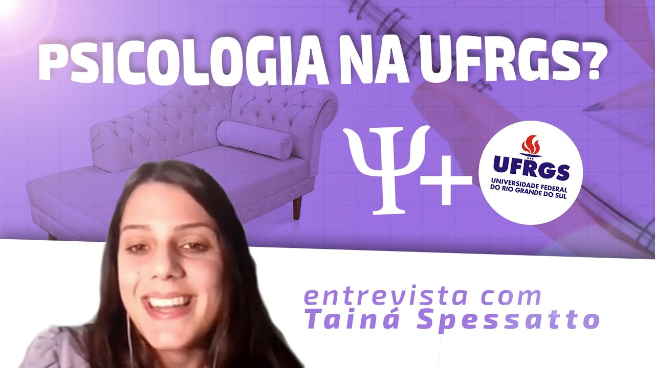 PSICOLOGIA NA UFRGS: Conselhos e aprendizados!