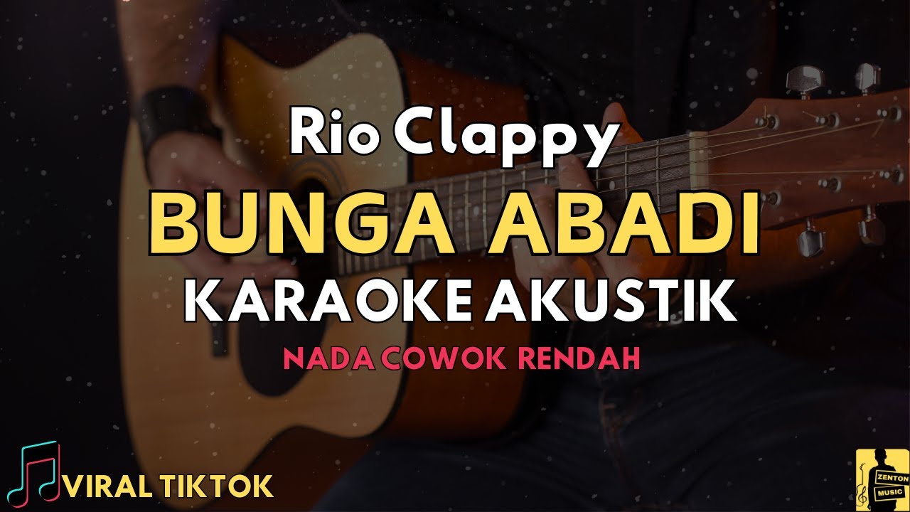 (Karaoke Akustik) Bunga Abadi - Rio Clappy | Nada Pria Rendah