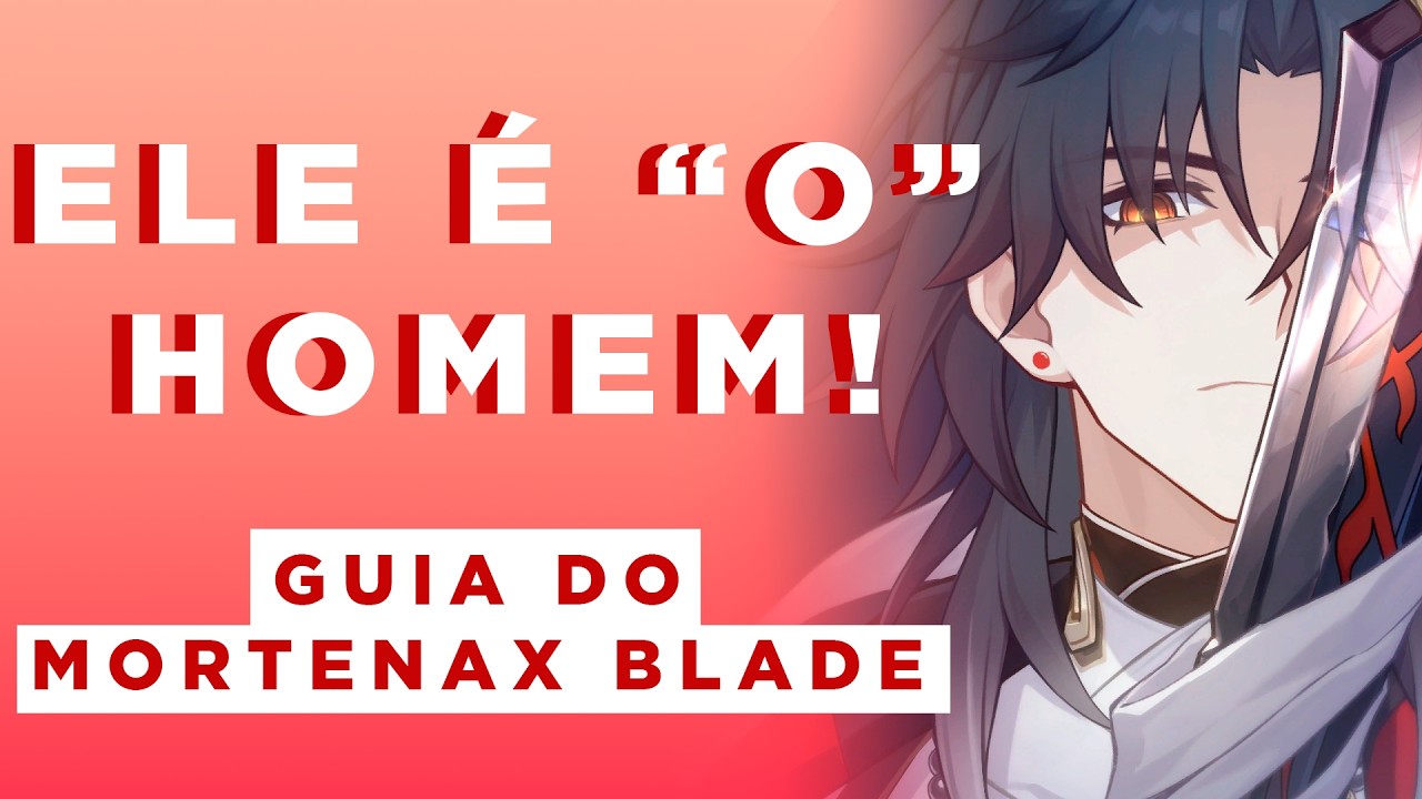 MORTENAX BLADE: TUDO o que voc&ecirc; PRECISA saber! | Honkai: Star Rail