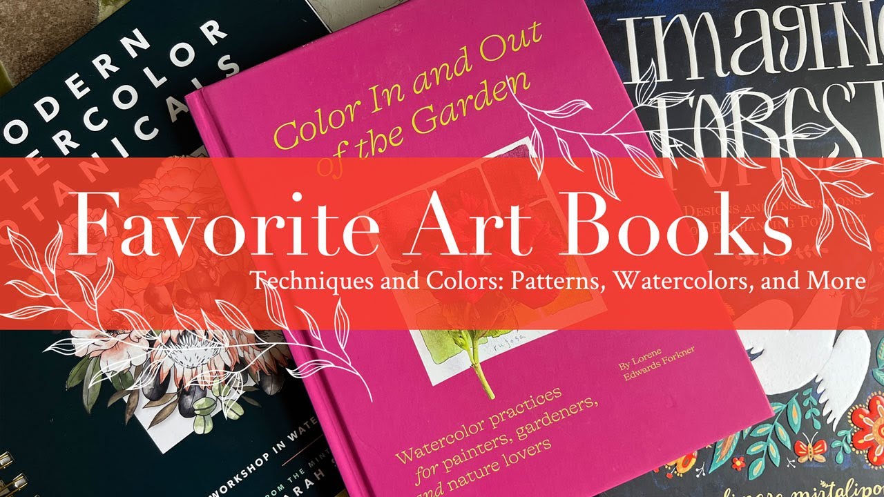 Favorite Art Books for Techniques and Colors   Patterns, Watercolors, and More