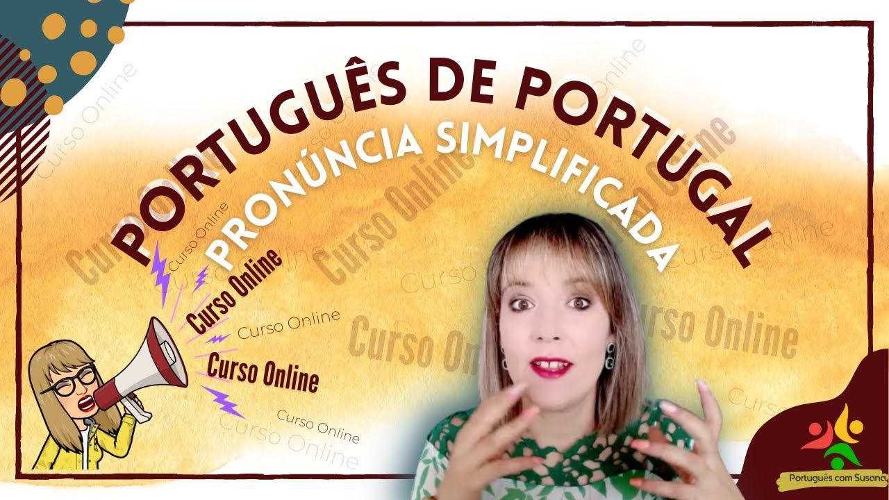 Pronúncia Português de Portugal Simplificada - Curso Online