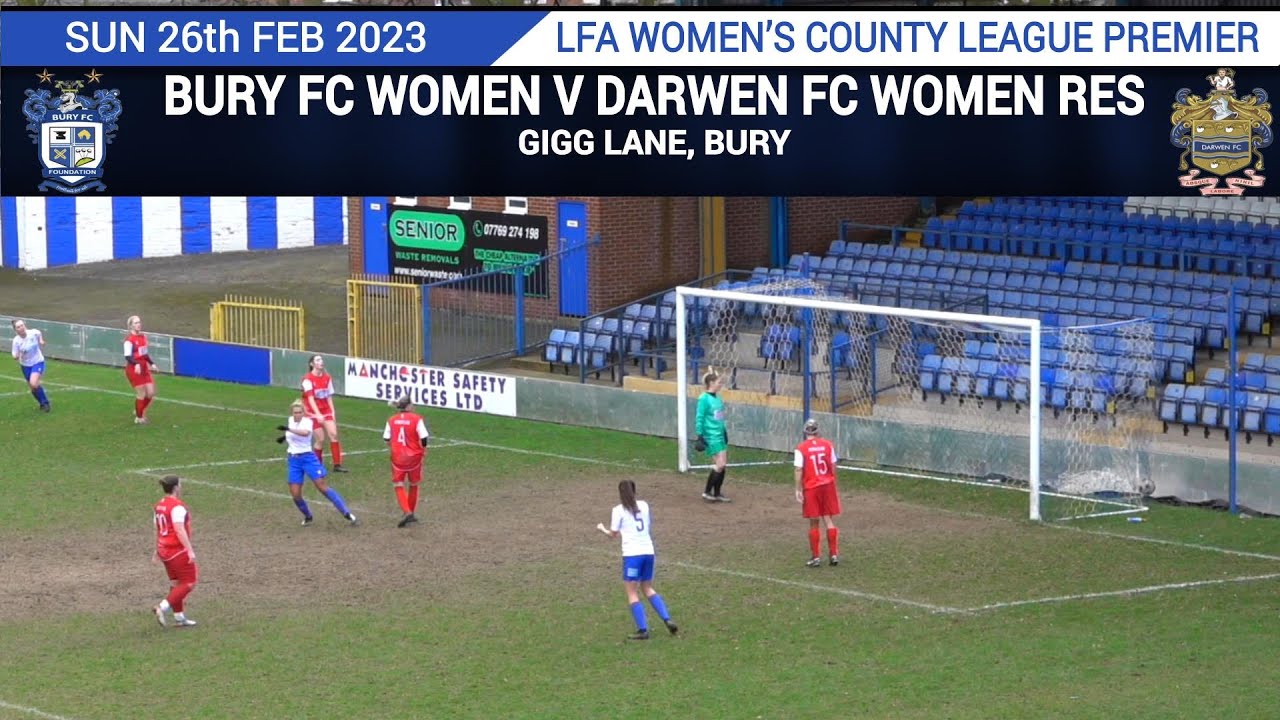 Bury FC Women Vs Darwen FC Women Res (26.02.23)