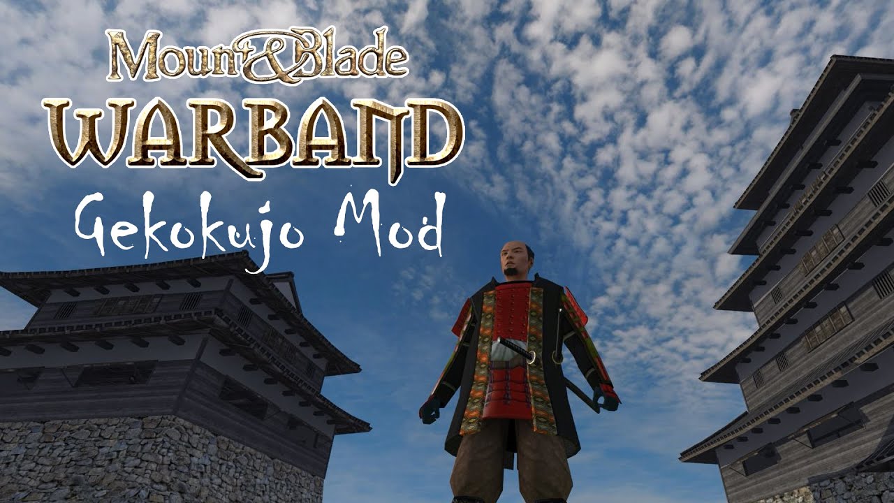 Mount & Blade: Warband - Gekokujo Mod | Samurai Game Review