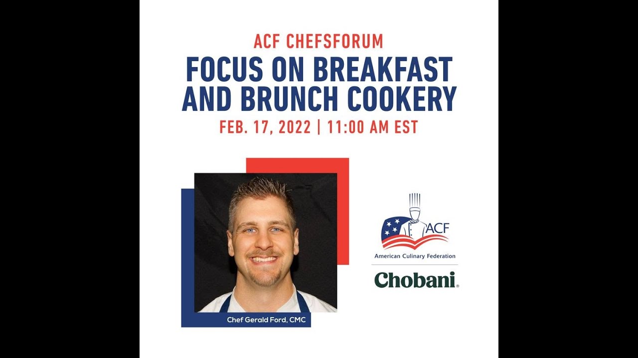 ACF ChefsForum: Focus on Breakfast and Brunch Cookery