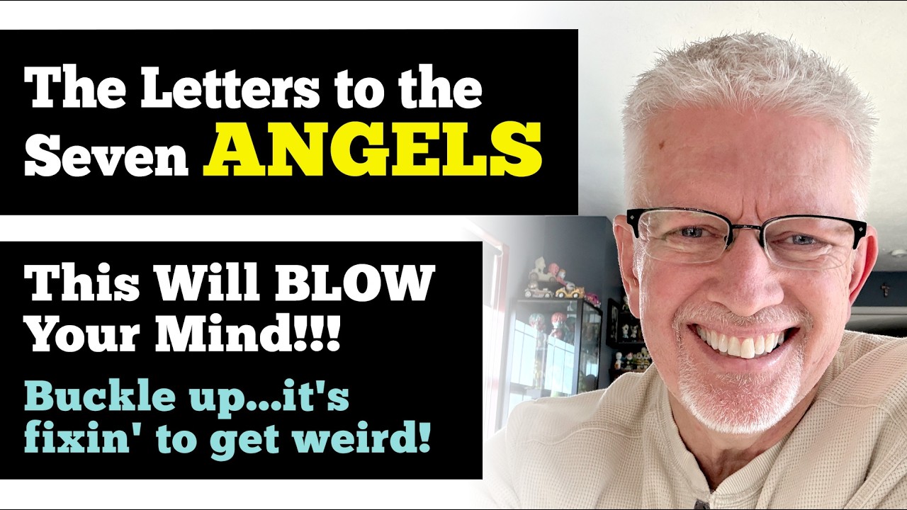 The Letters to the Seven ANGELS!! You'll Never Read Revelation 2-3 the Same Again!