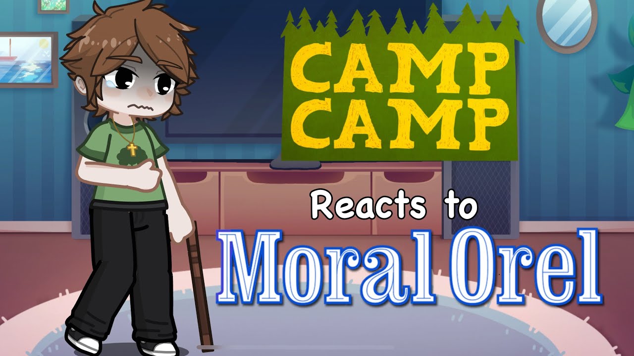 Moral Orel x Camp Camp AU reacts to Orel's childhood ┆Watch in 2x speed┆1/2(?)┆No ships┆Sageofspades