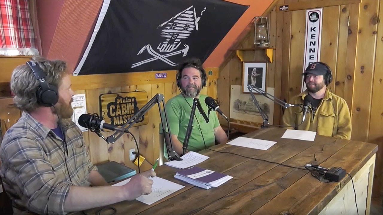Kennebec Cabin Company - From the Woodshed - 103 Guest: Seth Gass, Cabin Masters Camera Operator