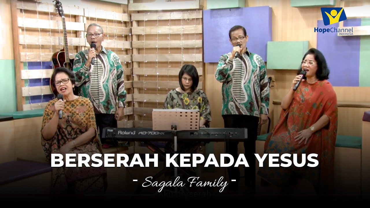 Berserah Kepada Yesus - Sagala Family