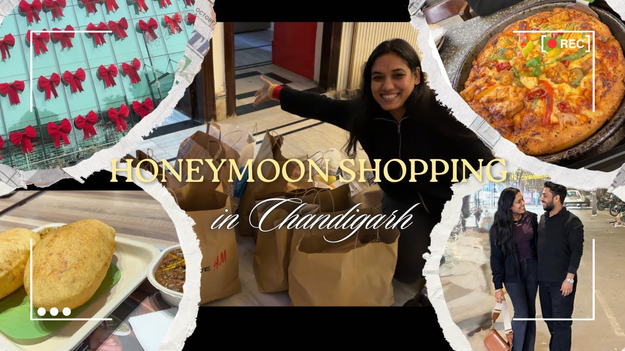 Shopping and Prepping for Our Honeymoon Trip | Weekend in Chandigarh
