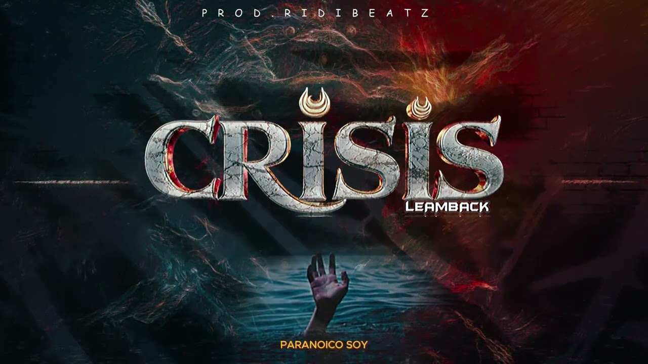 CRISIS - Leamback | Prod. @Ridibeatz