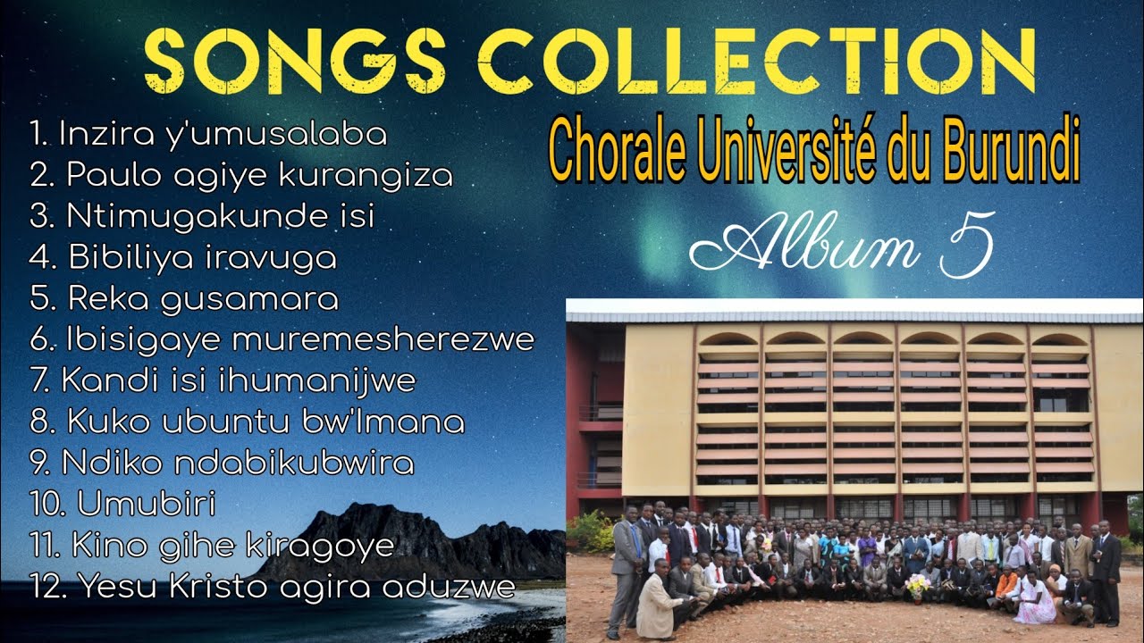 SONGS COLLECTION by CHORALE UNIVERSITÉ DU BURUNDI   [ALBUM 5]