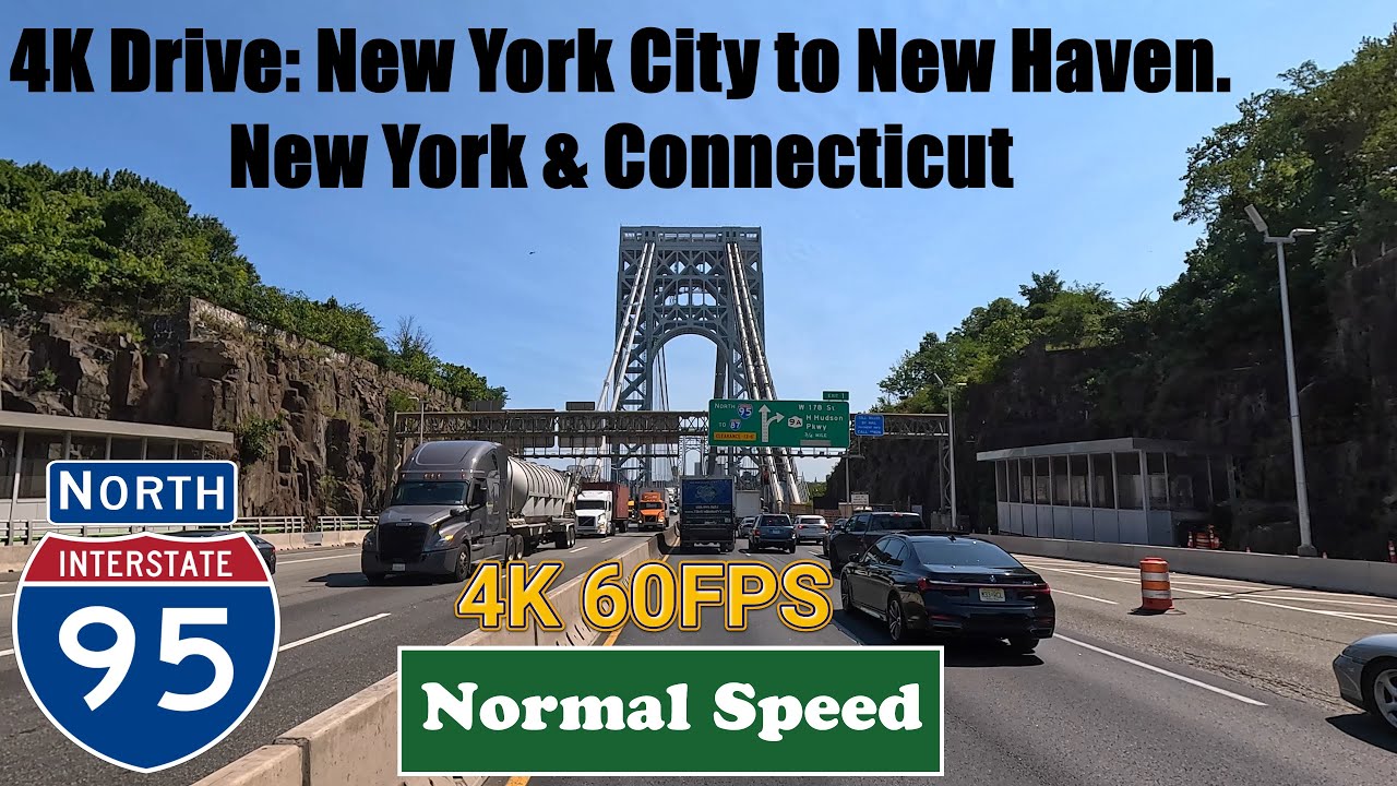 4K Drive: New York City to New Haven. New York and Connecticut I 95 North. Interstate 95 North.