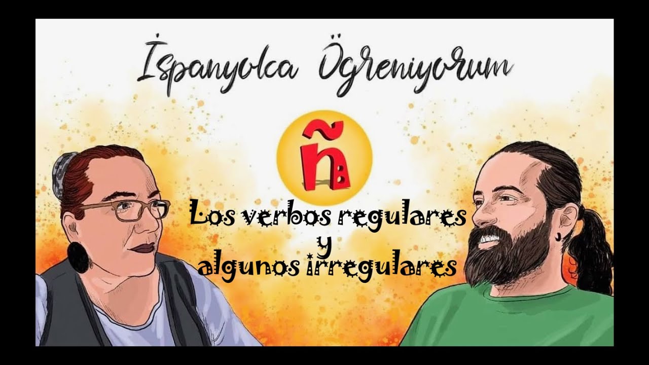 8 (A1)| Fiil Çekimleri | Los verbos regulares y algunos irregulares | #İspanyolcaÖğreniyorum