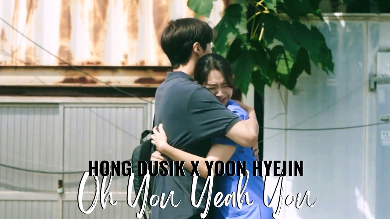 [FMV] Hong Dusik x Yoon Hyejin - Oh You Yeah You (Hometown Cha Cha Cha)