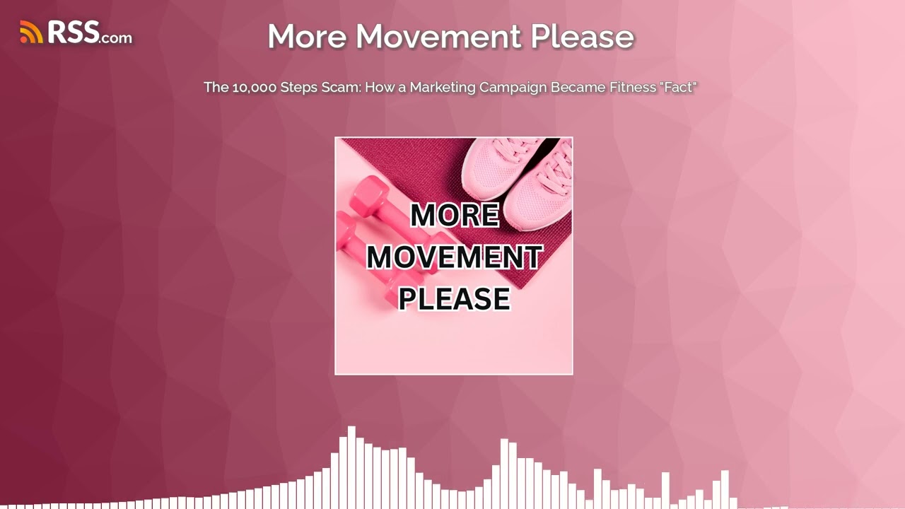 The 10,000 Steps Scam: How a Marketing Campaign Became Fitness 