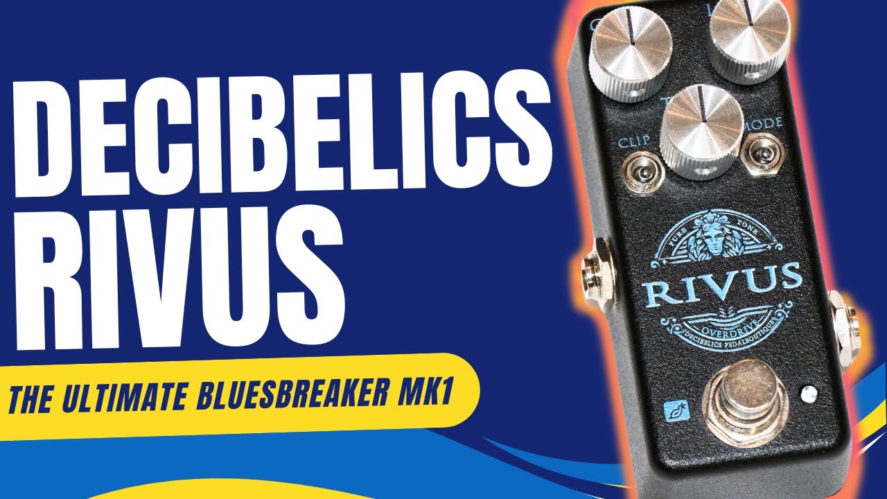Decibelics Rivus: The Ultimate Mini Bluesbreaker Mk1