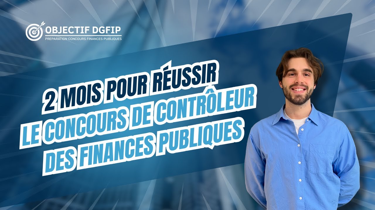 ODGFIP - 2 mois pour réussir le concours de Contrôleur des Finances Publiques !