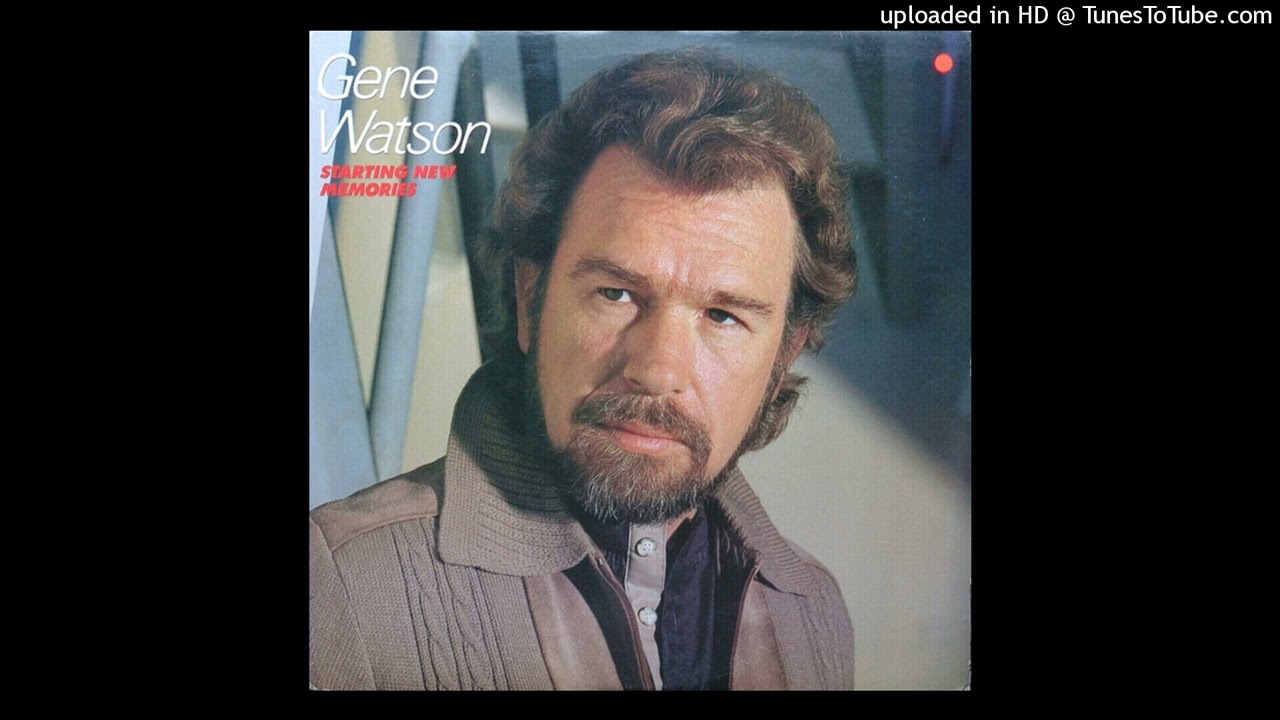 Gene Watson - Bottle Of Tears