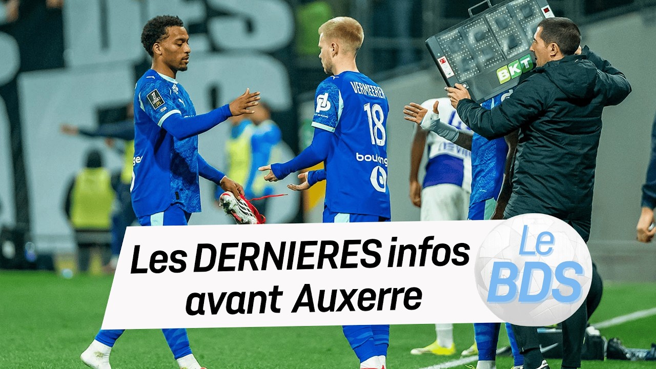 OM : Les DERNIÈRES infos avant le match contre Auxerre