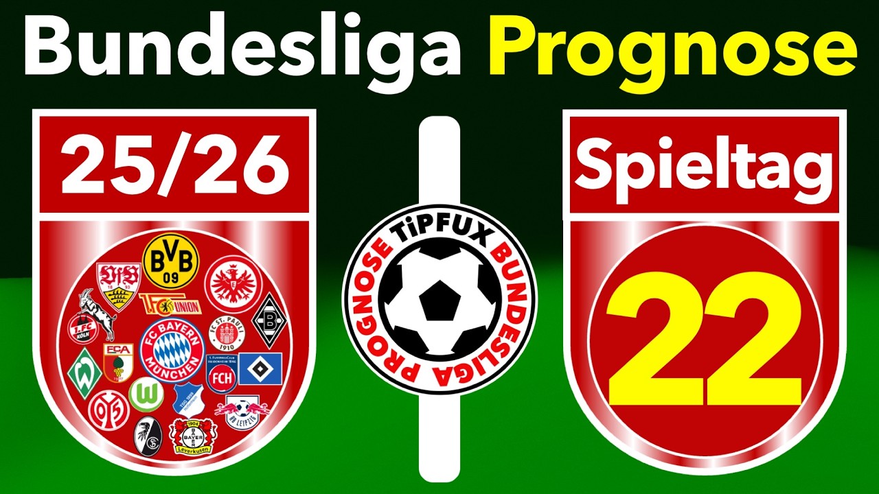 ⚽️Bundesliga 22. Spieltag 25/26 | Prognose & Tipp❗️