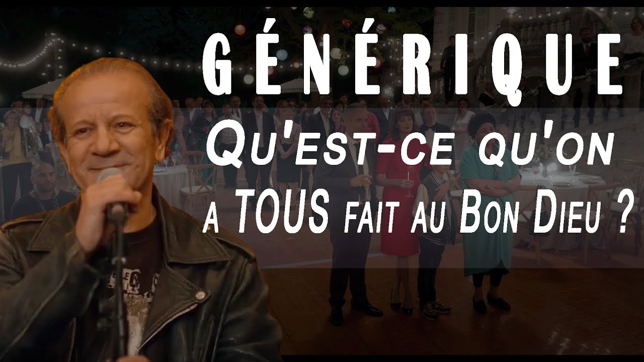 Sang pour sang - Générique à la fin du film "Qu'est ce qu'on a TOUS fait au Bon Dieu"