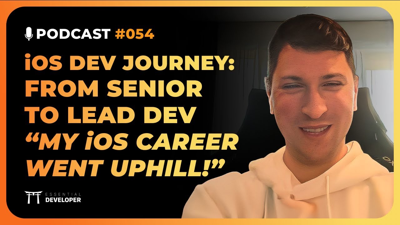 How to become a confident iOS Lead & pass interviews with ease | iOS Lead Essentials Podcast #054