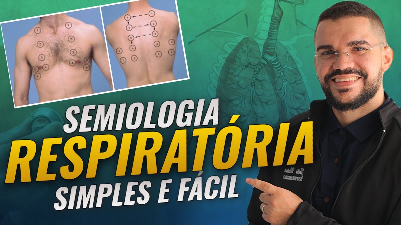 SEMIOLOGIA RESPIRATÓRIA SIMPLES E FÁCIL