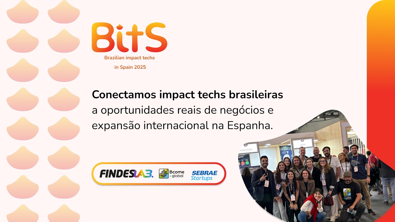BitS2025: impacto é quando soluções locais escalam globalmente | Documentário completo