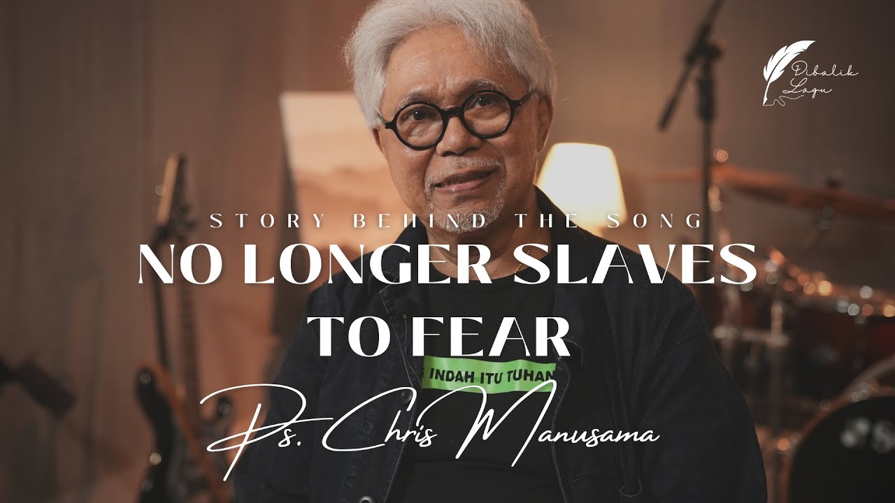 DI BALIK LAGU | TANPA YESUS SAYA BUDAK DARI DOSA | PS. CHRIS MANUSAMA