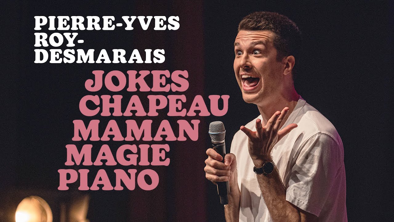 JOKES CHAPEAU MAMAN MAGIE PIANO (spectacle complet) | Pierre-Yves Roy-Desmarais