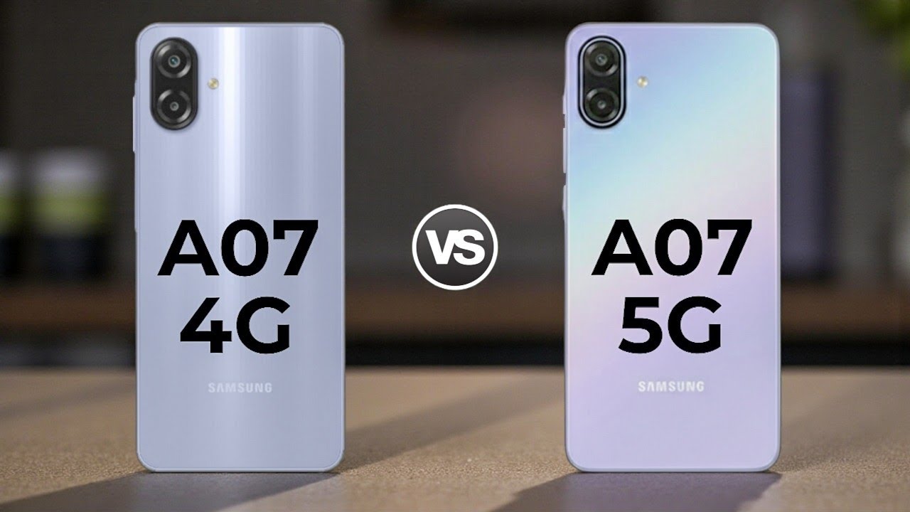 Samsung Galaxy A07 4G Vs Samsung Galaxy A07 5G 