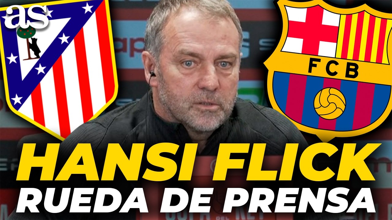 HANSI FLICK, RUEDA DE PRENSA COMPLETA HOY previa ATLÉTICO DE MADRID vs. FC BARCELONA | COPA DEL REY
