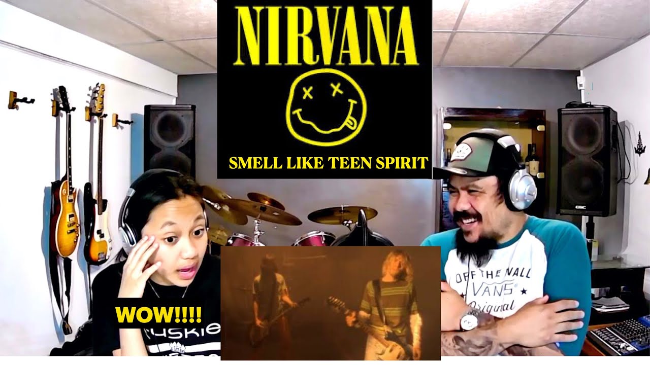 NIRVANA SMELLS LIKE TEEN SPIRIT (DAUGHTER FIRST REACT)