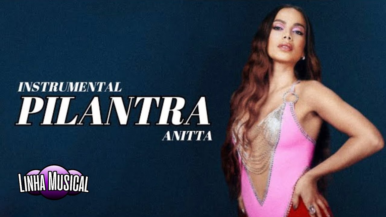 Jão, Anitta - Pilantra (Instrumental Parte Anitta)