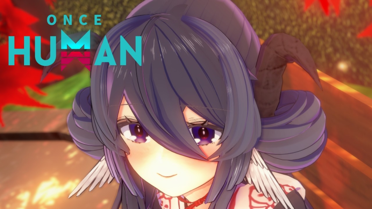 【once human】やるぞー！【新人VTuber】