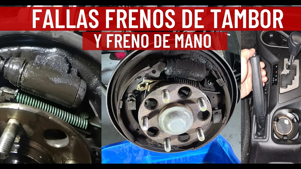 Señales de falla de los frenos de tambor y freno de emergencia