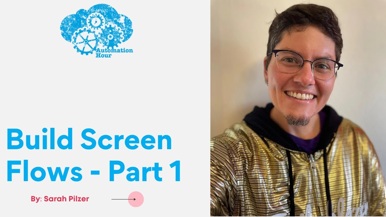 Build Screen Flows   Part 1